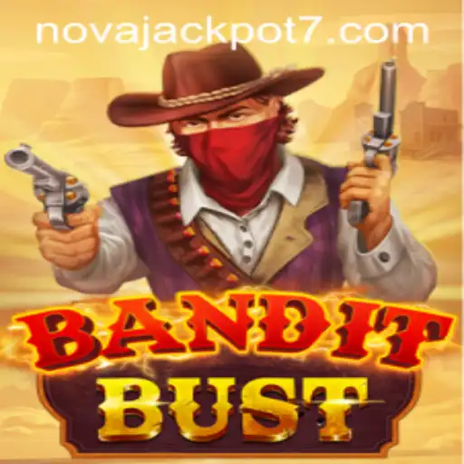 Exploring BanditBust: A Dive into the Thrills of NovaJackpot