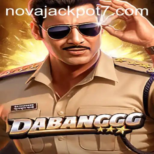 Discover the Thrilling World of DABANGGG: Unveiling the NovaJackpot
