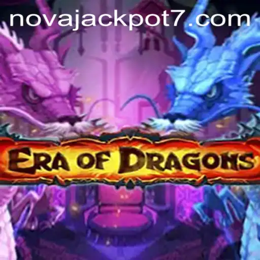 EraOfDragons: Unleash the Power and Win Big with NovaJackpot