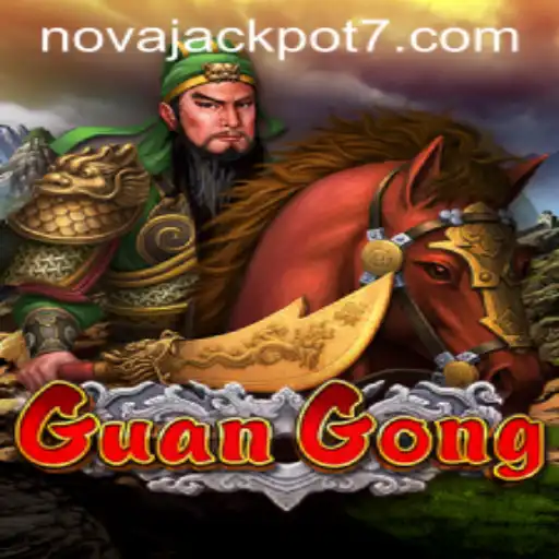 GuanGong: Unearthing the Excitement of NovaJackpot