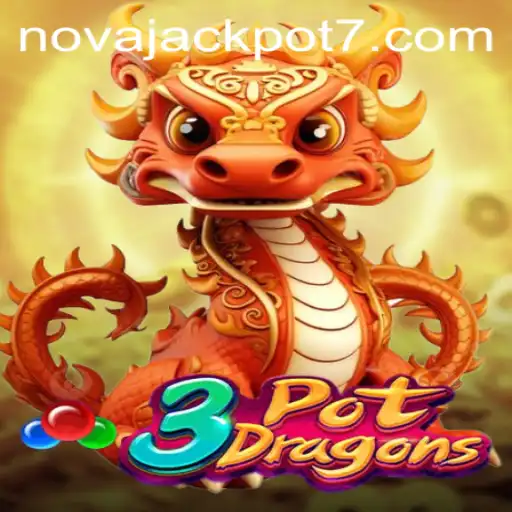 Exploring the Exciting World of 3PotDragons and NovaJackpot