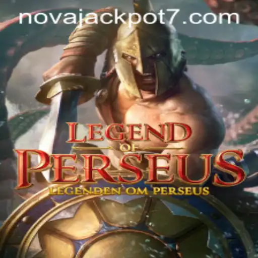 LegendofPerseus: Exploring the Mythical Adventure with NovaJackpot