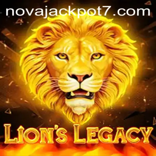 LionsLegacy Game: A Legendary Journey to NovaJackpot
