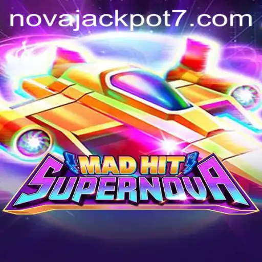 Unveiling MadHitSupernova: Dive into the World of NovaJackpot