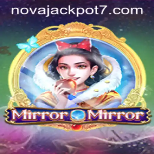 Unveiling MirrorMirror: An In-depth Exploration of the Game and Its Exciting NovaJackpot Feature