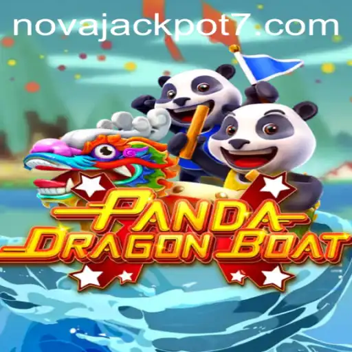 Unveiling the Excitement of PANDADRAGONBOAT: The Game with a NovaJackpot Twist