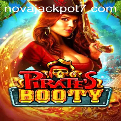 Exploring PiratesBooty: Adventure and Fortune Await with NovaJackpot