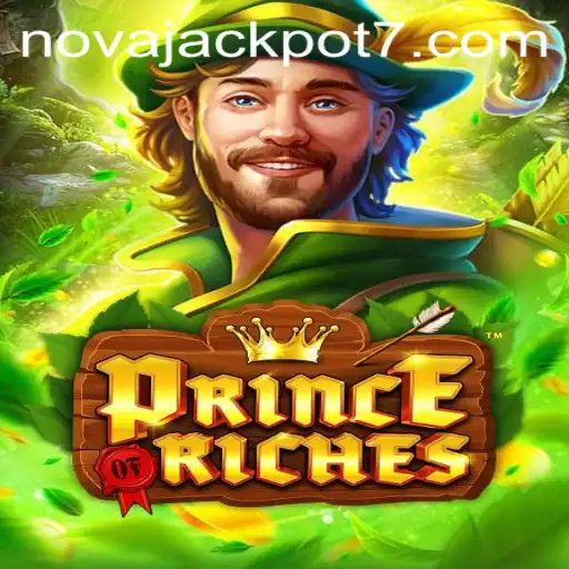 Discover the Excitement of PrinceOfRiches: Unveiling the NovaJackpot Phenomenon