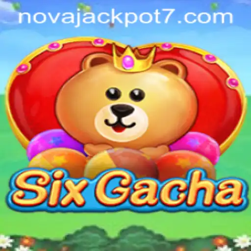Exploring the Thrills of SixGacha: A Guide to NovaJackpot