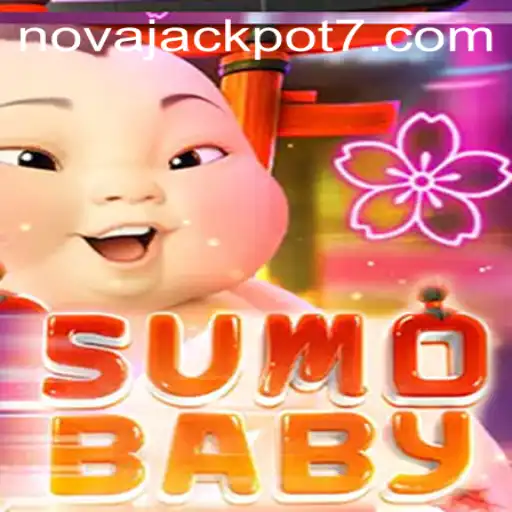 The Exciting World of SumoBaby: A New Gaming Phenomenon with NovaJackpot