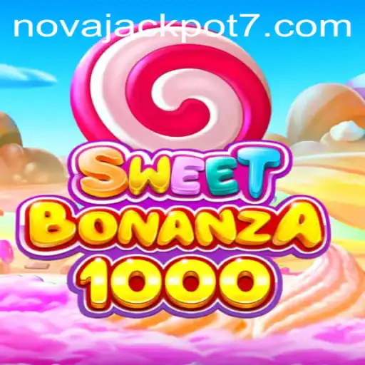 Exploring the Thrills of SweetBonanza1000: Unveiling NovaJackpot's Latest Sensation
