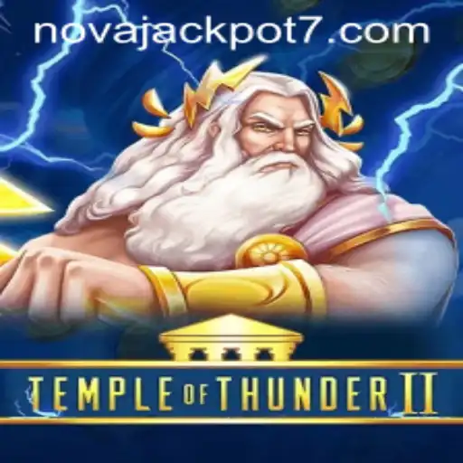 Temple of Thunder II: Conquering the Nova Jackpot