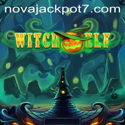 Exploring the Magical World of WitchElf and the Thrill of NovaJackpot